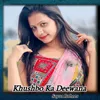 Khushbo Ka Deewana